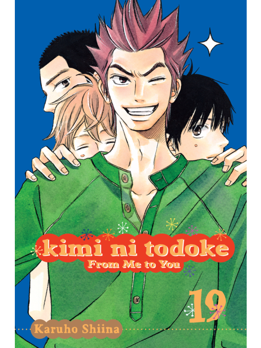 Title details for Kimi ni Todoke: From Me to You, Volume 19 by Karuho Shiina - Wait list